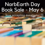 We are accepting donations for our upcoming NarbEarth Day book sale!