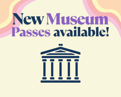 Check out our museum passes!